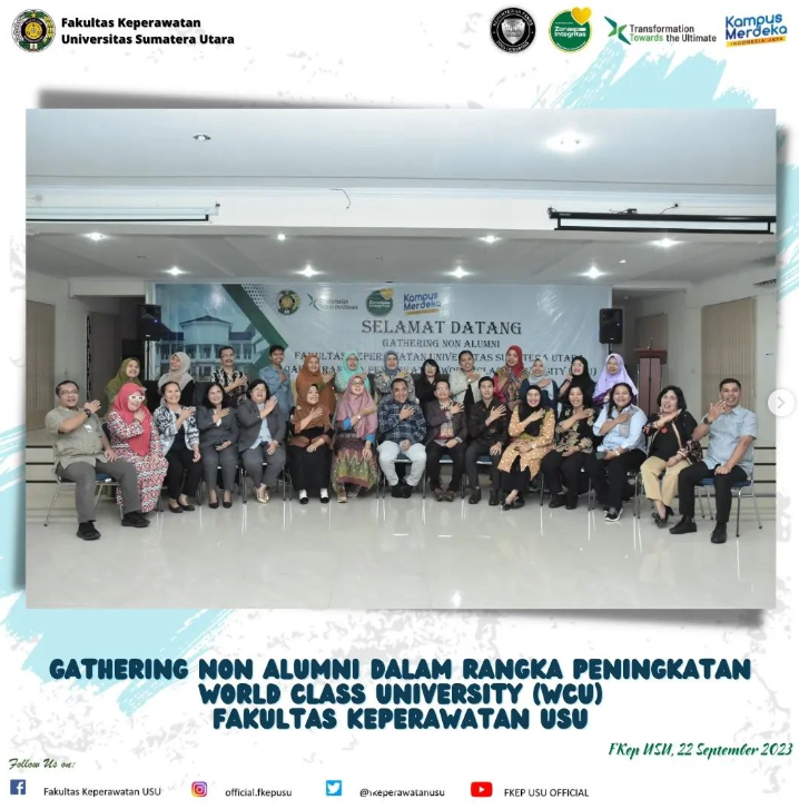 Gathering Non Alumni dalam Rangka Peningkatan World Class University (WCU) Fakultas Keperawatan USU (Jum'at, 22 September 2023)
