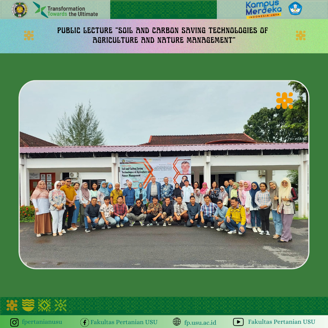 Kuliah Umum "Soil and Carbon Saving Technologies of Agriculture and Nature Management"