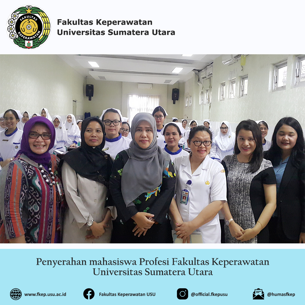 Penyerahan Mahasiswa Profesi Fakultas Keperawatan USU Untuk Mata Kuliah Manajemen Keperawatan dan Orientasi