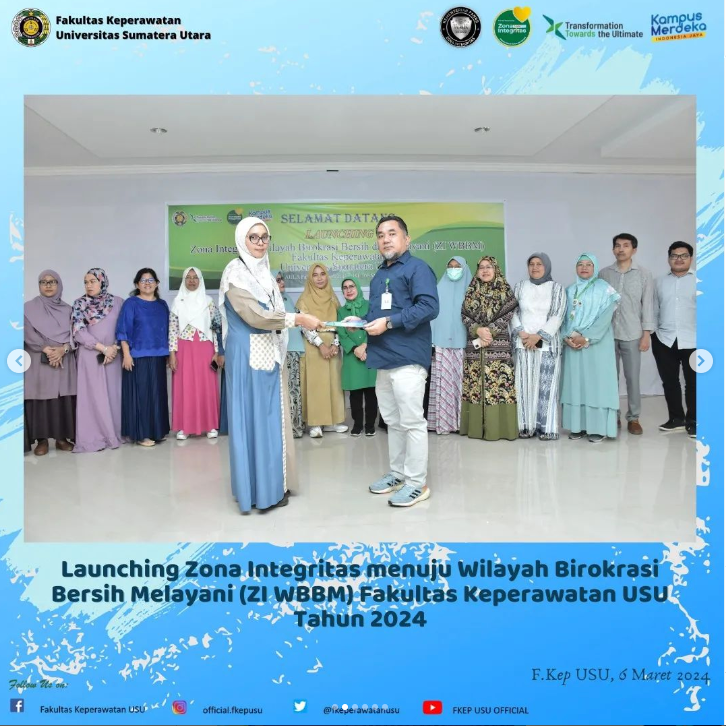 Launching Zona Integritas menuju Wilayah Birokrasi Bersih Melayani ZI WBBM Fakultas Keperawatan USU Tahun 2024