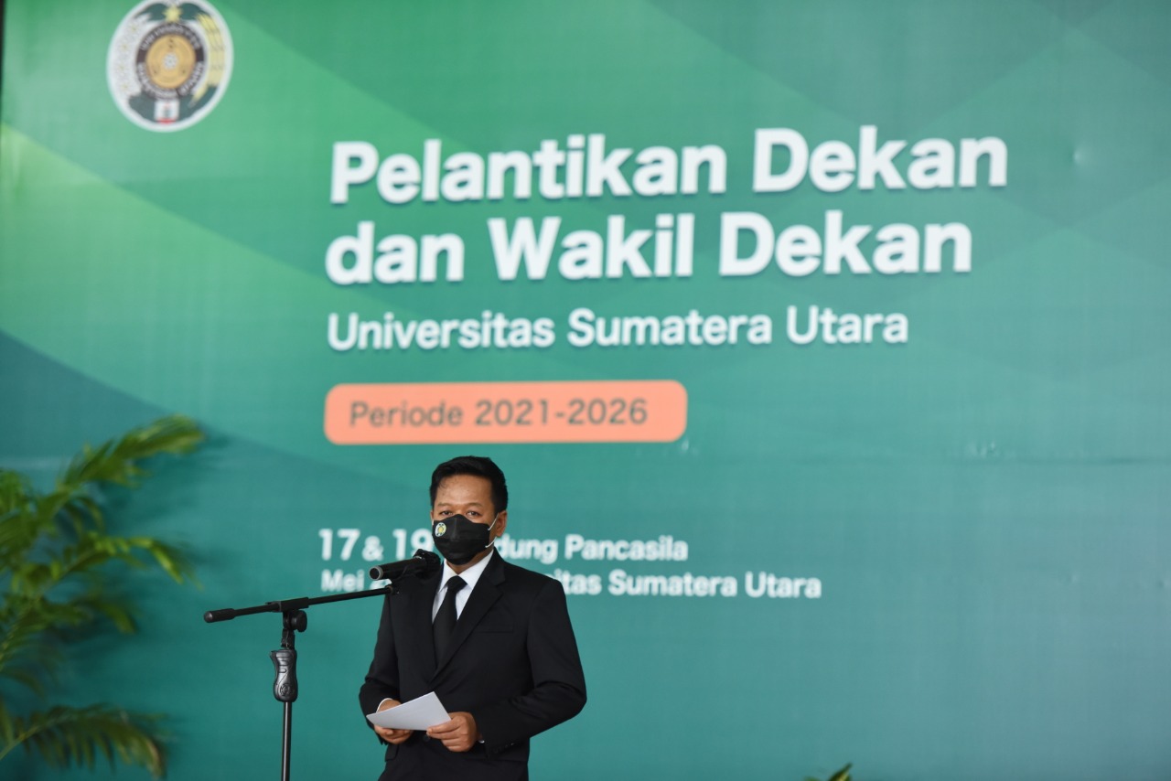 Emphasizing Campus Internationalization Program in the Dean Inauguration, The Chancellor of Universitas Sumatera Utara Delivered Four Important Messages