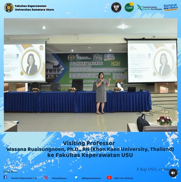 Visiting Professor: Wasana Ruaisungnoen, Ph.D., RN from Khon Kaen University, Thailand to USU Faculty of Nursing