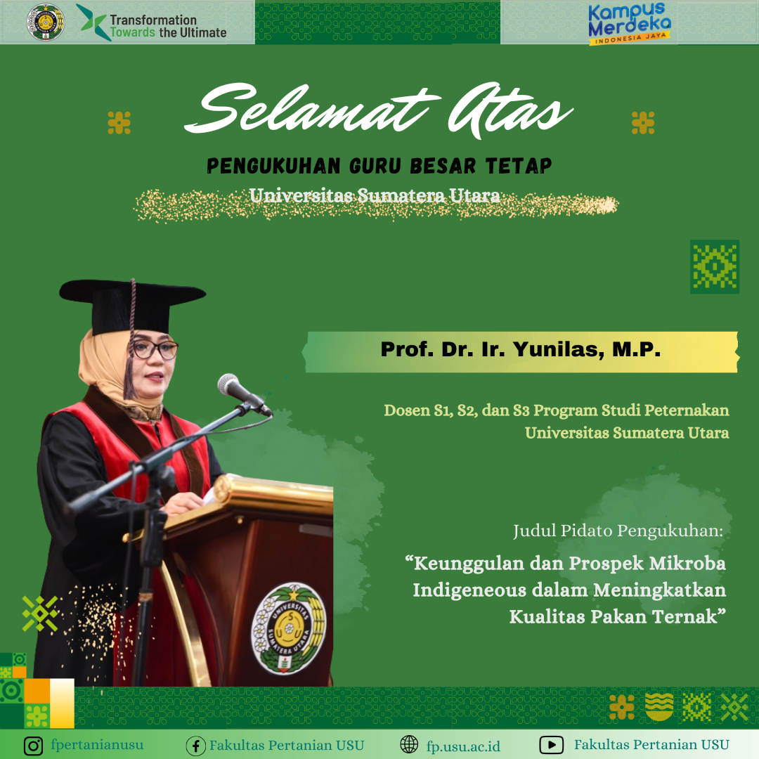Inauguration of Permanent Professor of the Universitas Sumatera Utara Prof. Dr. Ir. Yunilas, M.P.