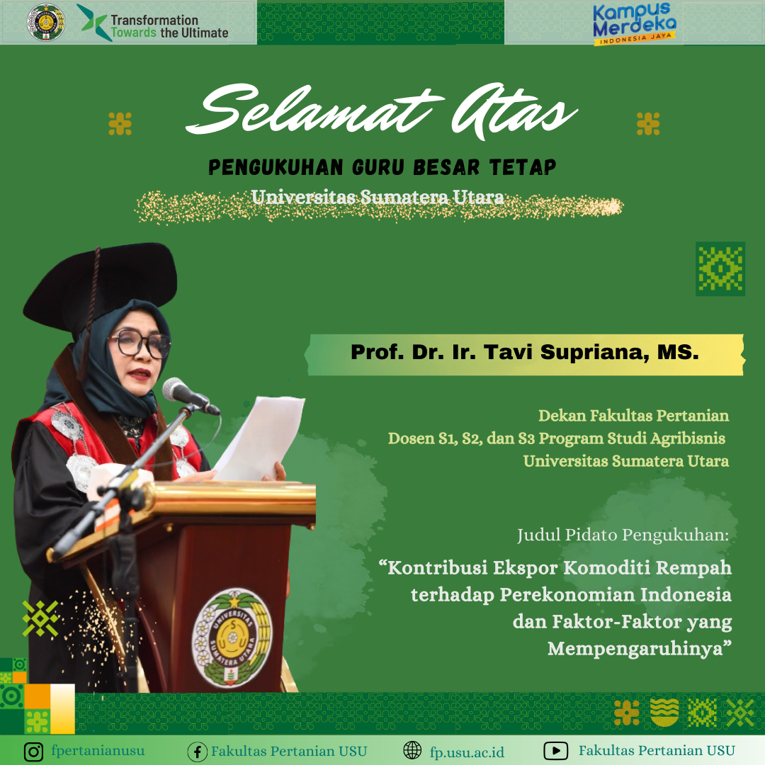 Inauguration of Permanent Professor of the Universitas Sumatera Utara Prof. Dr. Ir. Tavi Supriana, M.S.