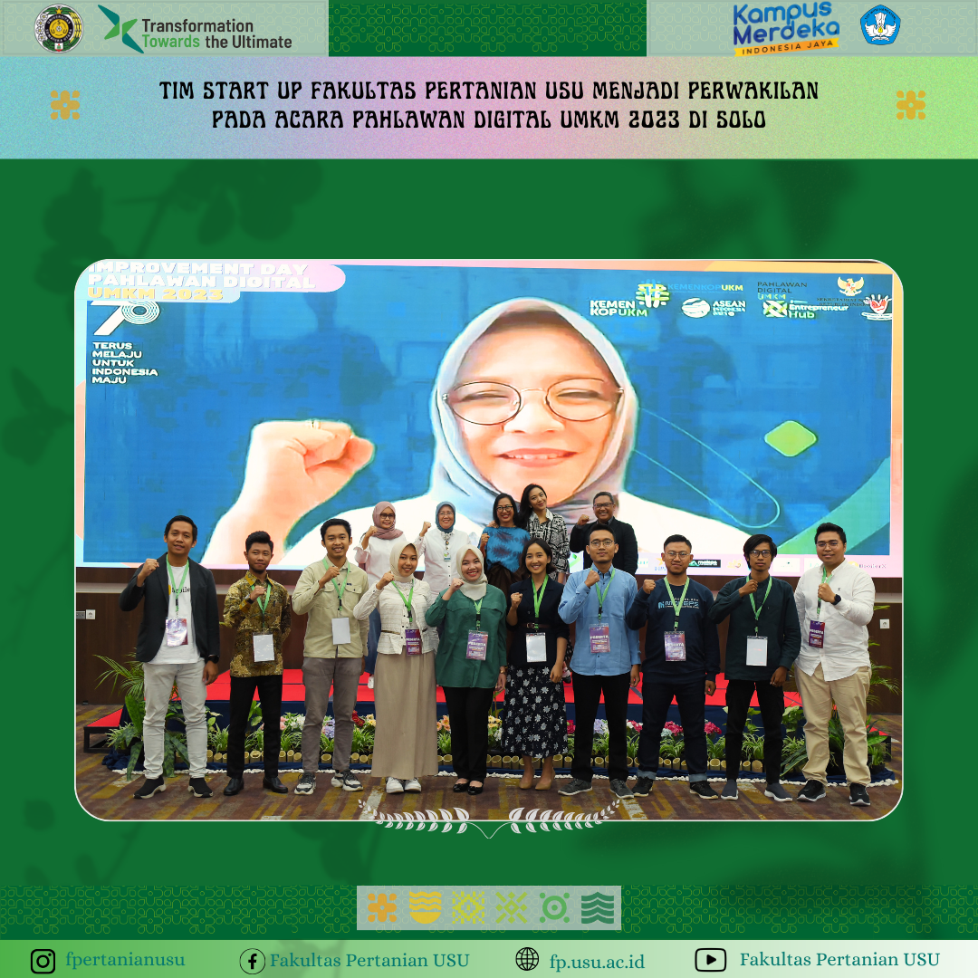 Start Up Team from the USU Faculty of Agriculture became a Delegate at the UMKM Digital Heroes 2023 Event in Solo
