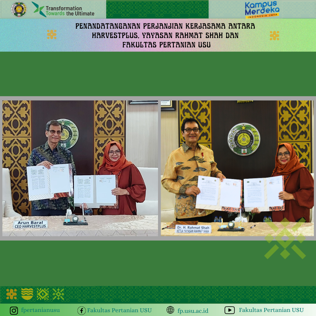 Signing of Partnership Agreement between HarvestPlus, Rahmat Shah Foundation, and USU Faculty of Agriculture