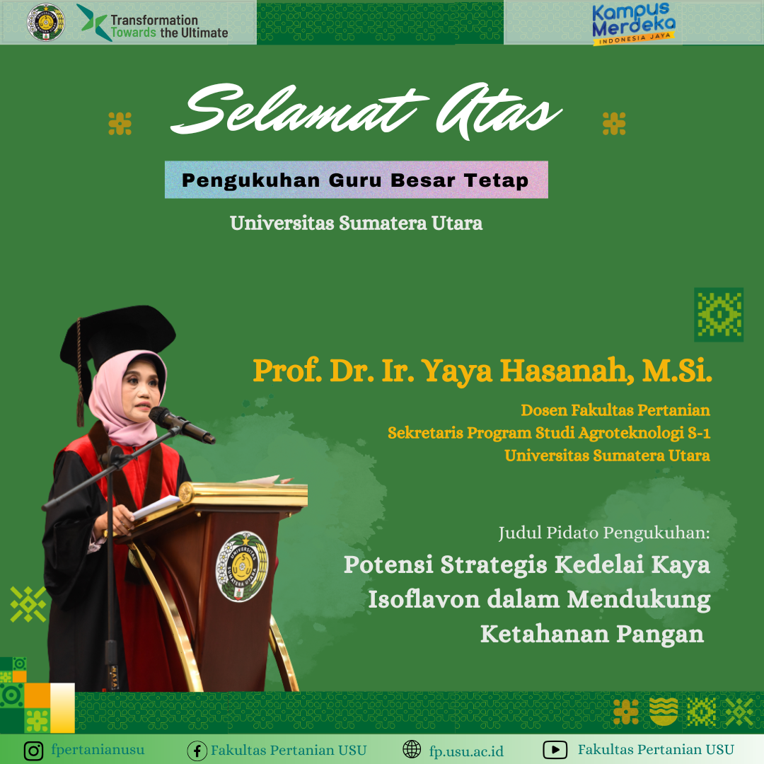 Inauguration of Professor at USU Faculty of Agriculture, Prof. Dr. Ir. Yaya Hasanah, M.Si.