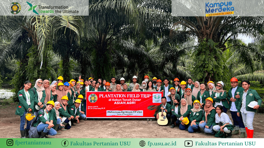 Plantation Field Trip of Agribusiness Students of USU Faculty of Agriculture to Tanah Datar Plantation, Batubara Regency of ASIAN AGRI Plantation