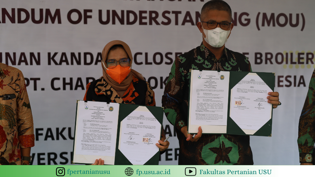 Signing of Memorandum of Understanding (MoU) between PT. Charoen Pokphand and the Faculty of Agriculture, Universitas Sumatera Utara