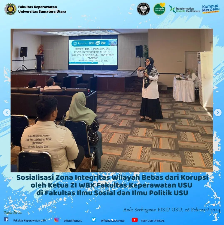 Socialization of the Integrity Zone for a Corruption-Free Area (ZI WBK) by the Head of ZI WBK, Faculty of Nursing USU, at the Faculty of Social and Political Sciences USU