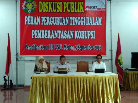 FAKULTAS HUKUM USU SELENGGARAKAN DISKUSI PUBLIK KERJASAMA DENGAN PUKAT KORUPSI FAKULTAS HUKUM UGM