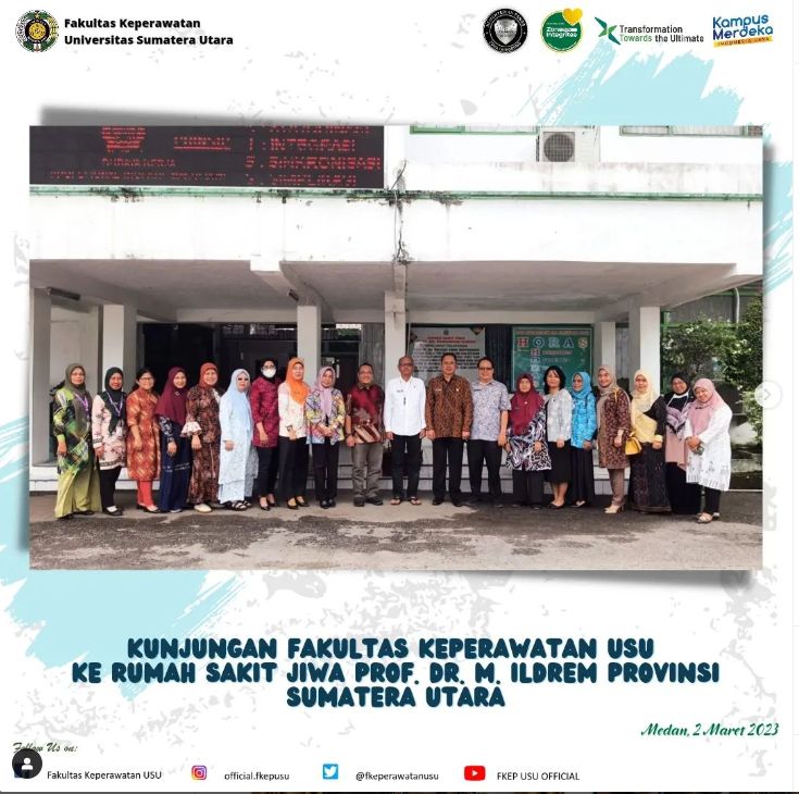 Kunjungan Fakultas Keperawatan USU ke Rumah Sakit Jiwa Prof. Dr. M. Ildrem Provinsi Sumatera Utara. (3 Maret 2023)