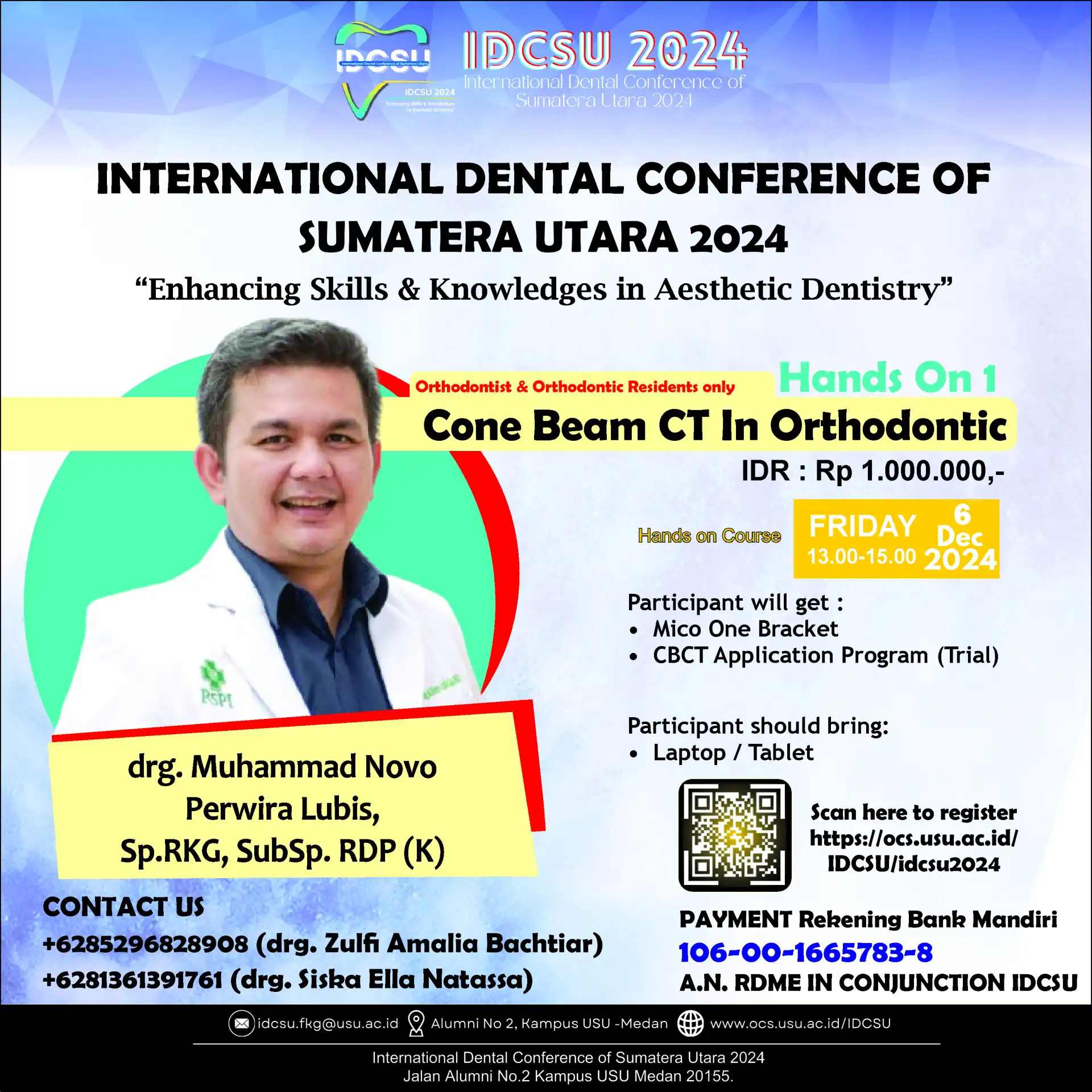 International Dental Conference of Sumatera Utara: Hands On 1