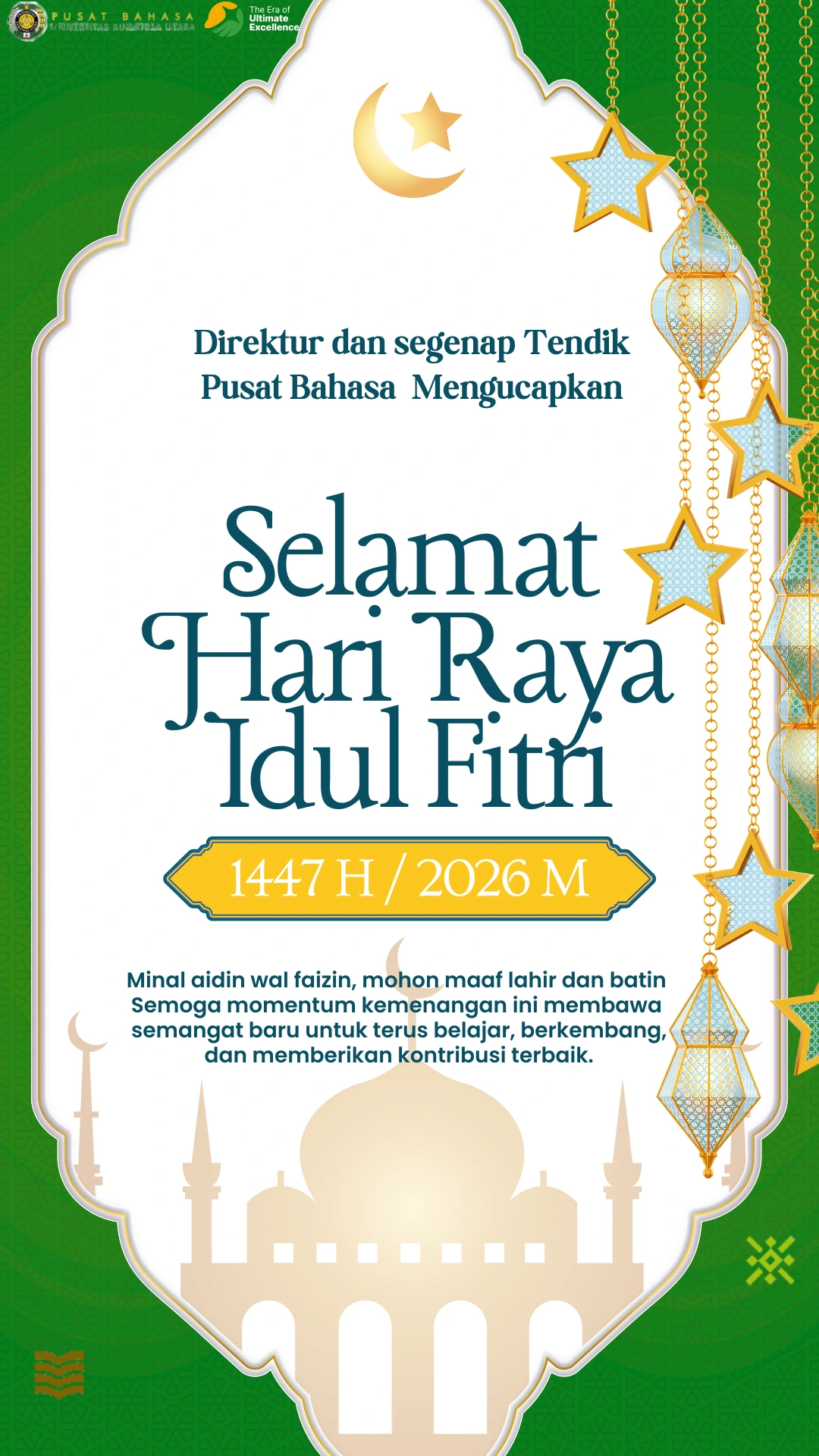 The Language Center of Universitas Sumatera Utara wishes you a Happy Eid al-Fitr 1447 H.