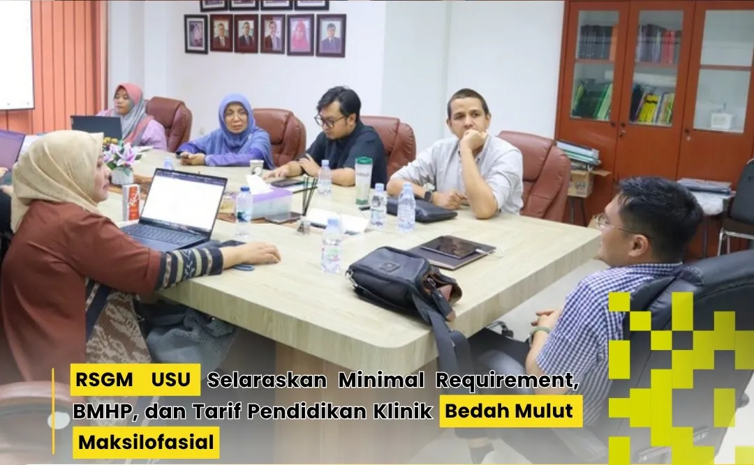 RSGM USU Selaraskan Standar Layanan Klinik Bedah Mulut dan Maksilofasial