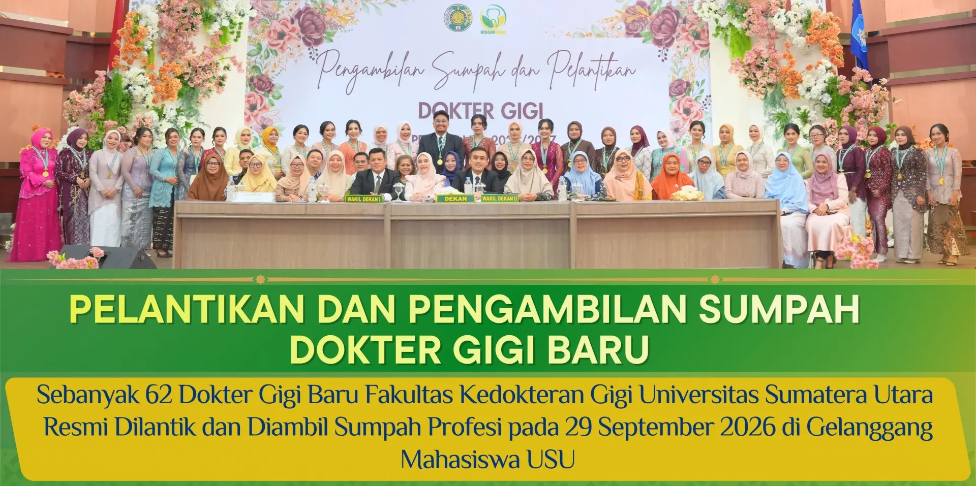 PENGAMBILAN SUMPAH DAN PELANTIKAN DOKTER GIGI FKG USU PERIODE I TAHUN AKADEMIK 2026/202