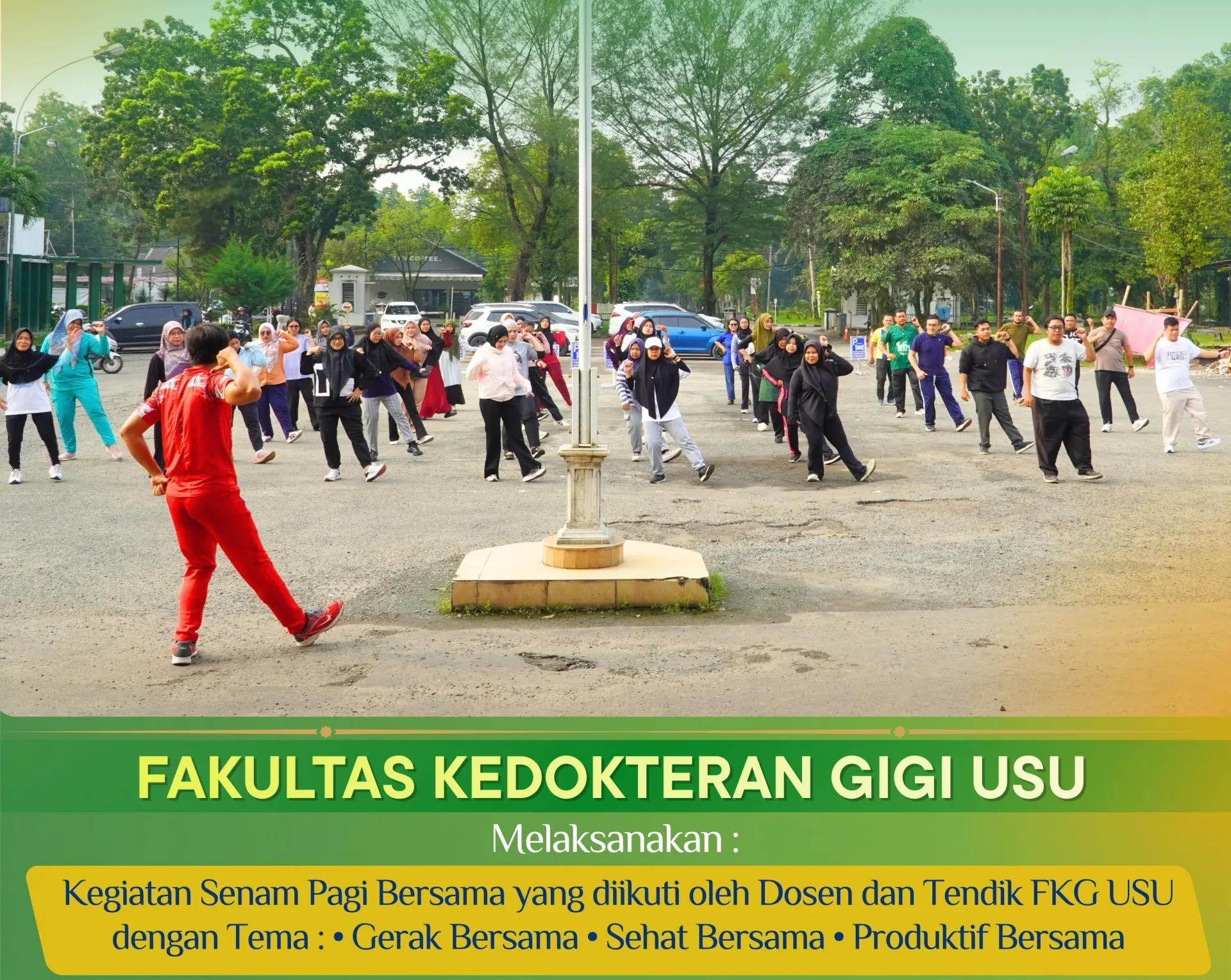 FKG USU melaksanakan Senam Pagi Bersama