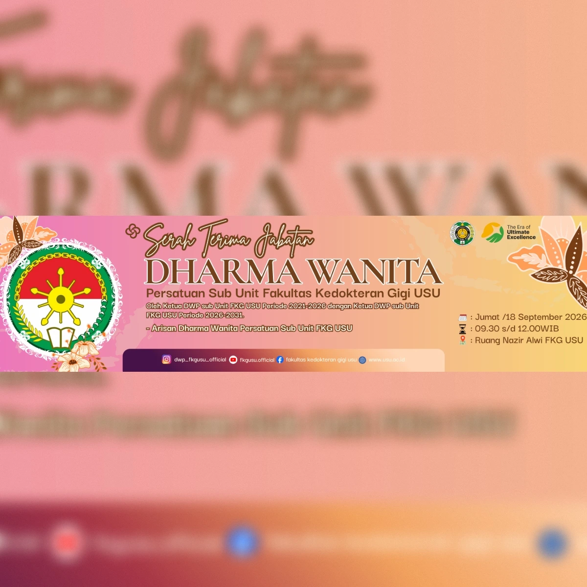 SERAH TERIMA JABATAN DHARMA WANITA PERSATUAN SUB UNIT FKG USU