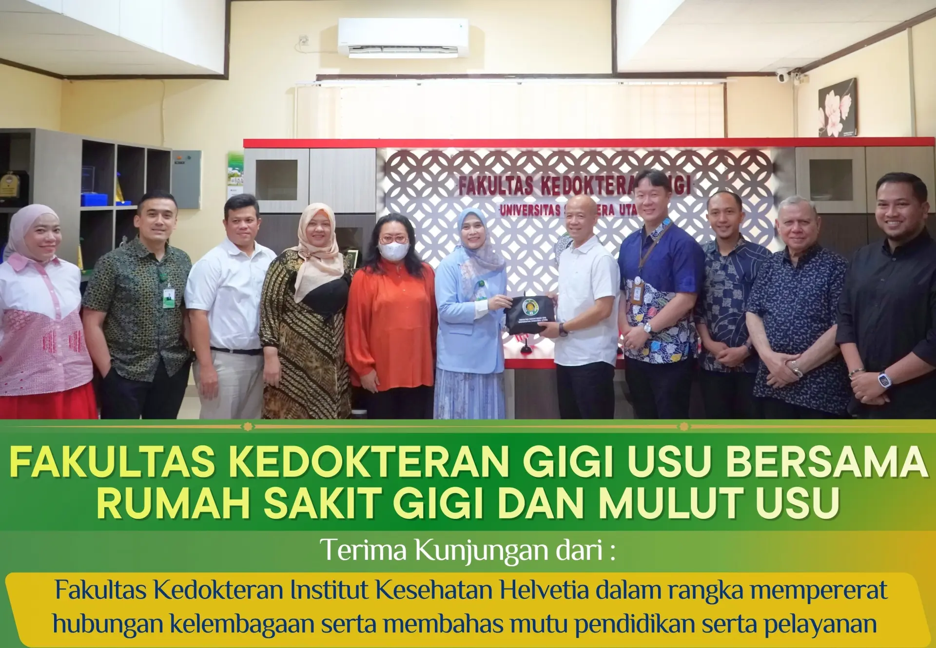 FKG USU dan RSGM USU terima kunjungan silaturahmi dari FK Institut Kesehatan Helvetia