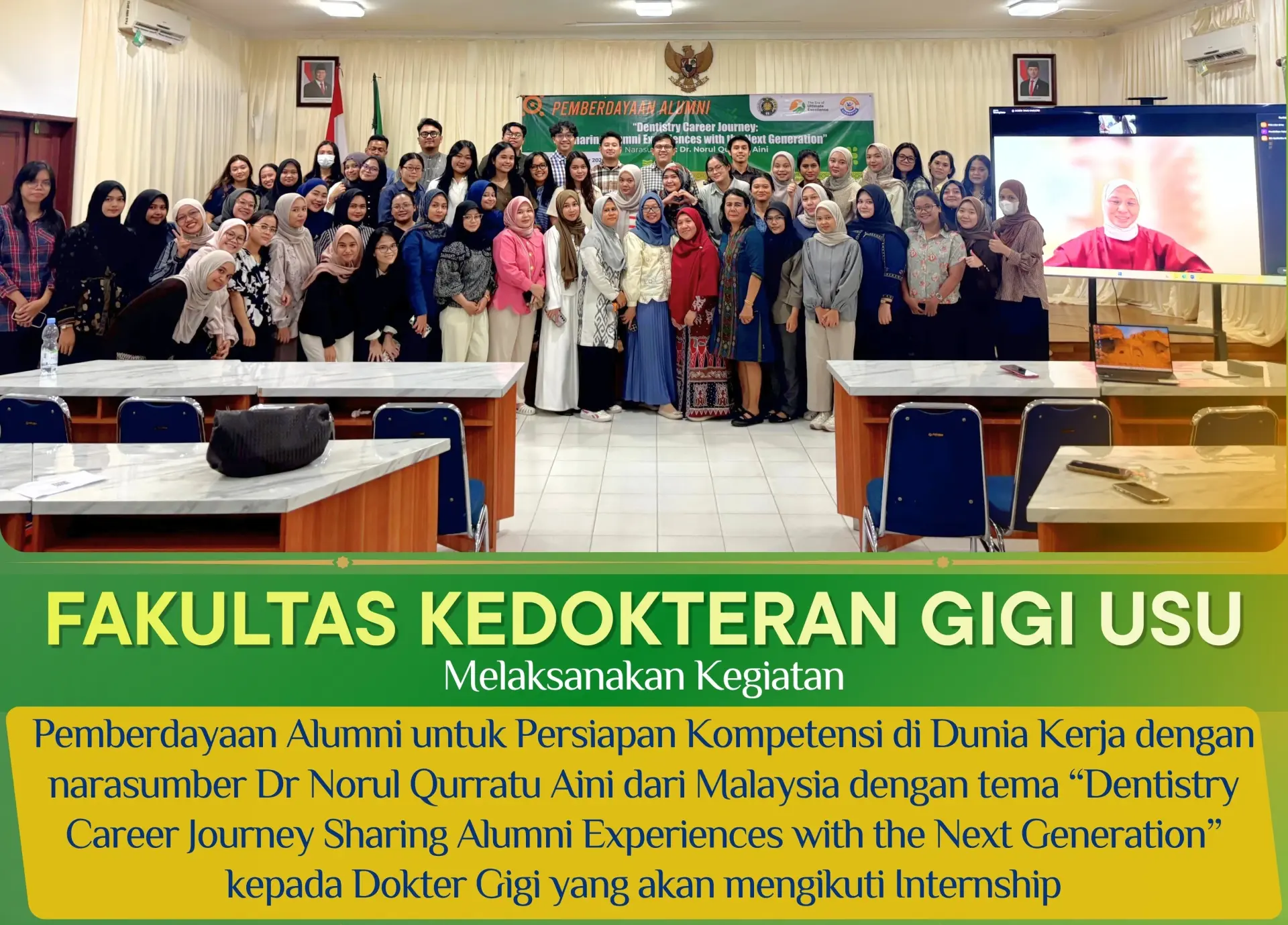 FKG USU melaksanakan Kegiatan Pemberdayaan Alumni menghadirkan Dr Norul Qurratu Aini dari Malaysia sebagai narasumber