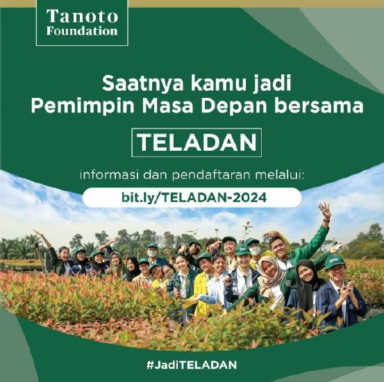 Penawaran Program Beasiswa TELADAN Cohort Tanoto Foundation Tahun 2024